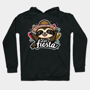 Happy mexican sloth cinco de mayo let's fiesta Hoodie